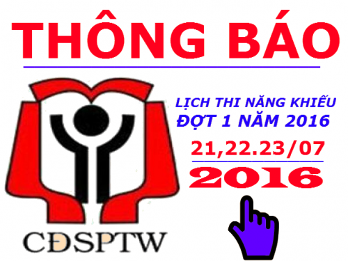Lịch thi năng khiếu đợt 1 - Cao đẳng Sư phạm Trung ương