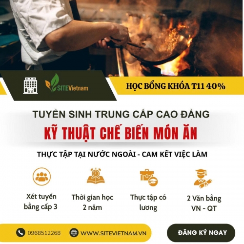 SITEVietnam  Tuyển sinh ngành Kỹ thuật chế biến món ăn hệ TC/CD văn bằng kép
